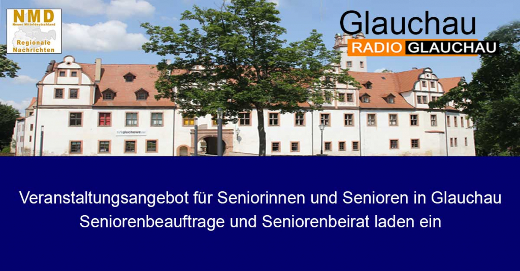Veranstaltungsangebot für Seniorinnen und Senioren in Glauchau –  Seniorenbeauftrage und Seniorenbeirat laden ein